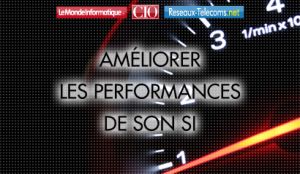 Amliorer la performance de son SI