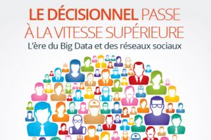 Le dcisionnel acclre  l'heure du Big Data et des rseaux sociaux