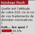 Sondage flash : les DSI encore immatures vis--vis des donnes personnelles.