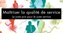 Matriser la Qualit de Service : le juste prix pour le juste service et la russite des projets IT