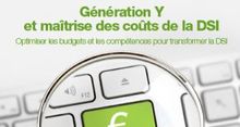 Optimiser les budgets et les comptences pour transformer la DSI