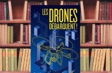 Le drone: bientt dans votre systme d'information