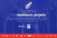 France Entreprise Digital 2017 : votez pour votre projet favori