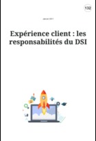 Exprience client : les responsabilits du DSI