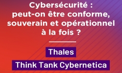 Cybers�curit� : peut-on �tre conforme, souverain et op�rationnel � la fois ?