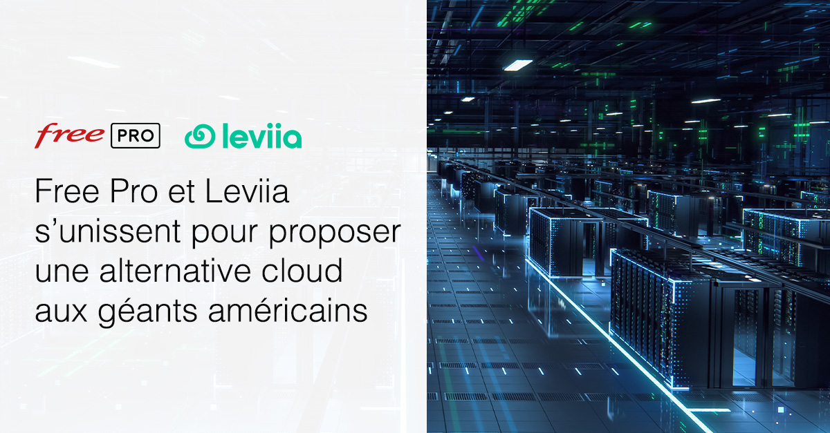 Free Pro et Leviia s'unissent pour proposer une alternative cloud aux g�ants am�ricains