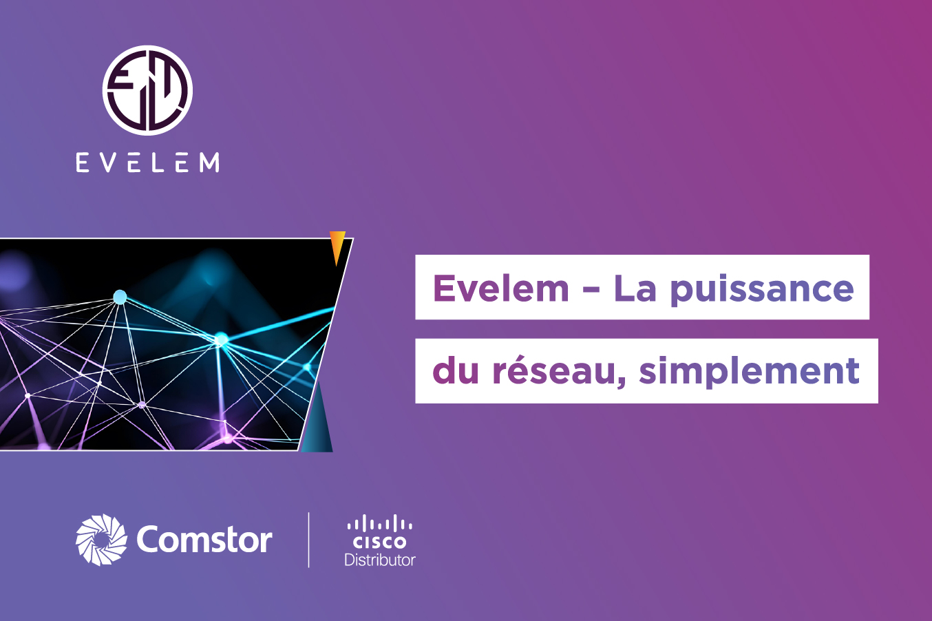 Dployer un rseau fiable dans des environnements complexes : l'approche d'Evelem