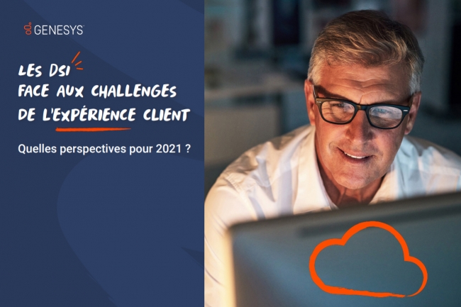 Résultat d'enquête - Les DSI face aux challenges de l'expérience client : quelles perspectives pour 2021 ?