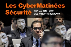 CyberMatinée Sécurité - Pour que RSSI et DSI réagissent plus vite que les hackers
