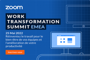 RDV le 25 mai pour le Work Transformation Summit EMEA par Zoom
