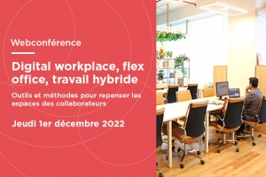 Flex office, travail hybride : repenser les outils des collaborateurs