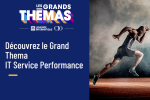 Dcouvrez le Grand Thema IT Service Performance