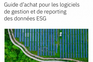 Comment choisir le logiciel de gestion et de reporting des donnes ESG adapt ?