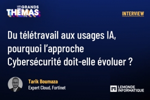 Du tltravail aux usages IA, pourquoi l'approche Cyberscurit doit-elle voluer ?