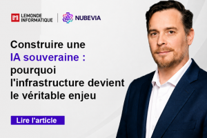 Construire une IA souveraine : pourquoi l'infrastructure devient le v�ritable enjeu