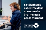 La téléphonie est entrée dans une nouvelle ère : ne ratez pas le tournant !