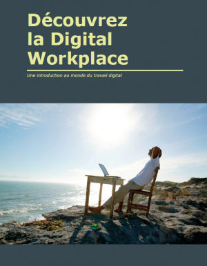 D�couvrez la Digital Workplace