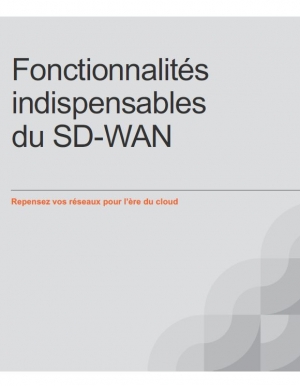 Fonctionnalits indispensables du SD-WAN