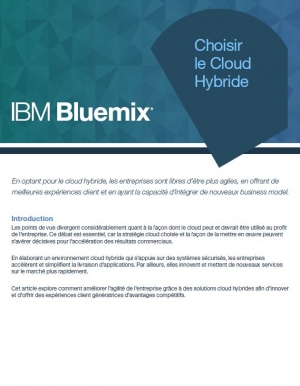 IBM Bluemix : Choisir le cloud Hybride