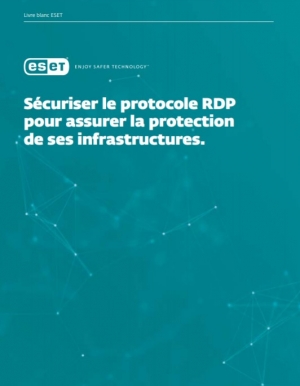 Scuriser le protocole RDP pour assurer la protection de ses infrastructures