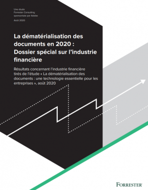 Dossier spcial 2020 : La dmatrialisation des documents dans l'industrie financire.