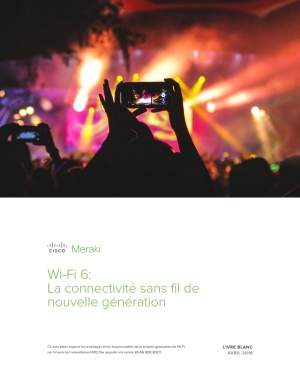 Wi-Fi 6 : la connectivit� sans fil de nouvelle g�n�ration