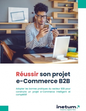 Russir son projet e-Commerce B2B