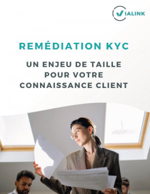 eBook : Les enjeux de la remdiation KYC (Know Your Customer)