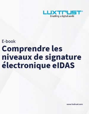 Signature �lectronique : comprendre les niveaux de signature �lectronique eIDAS
