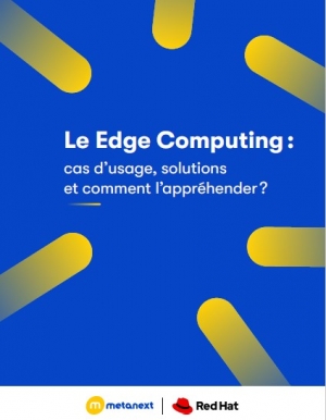 Le Edge Computing : cas d'usage, solutions et comment l'appr�hender ?