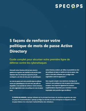 5 conseils pour renforcer votre politique de mot de passe Active Directory