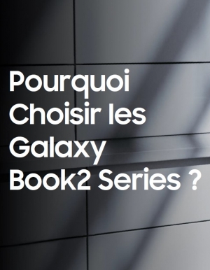 3 raisons de choisir les Galaxy Book2 Series pour vos �quipes