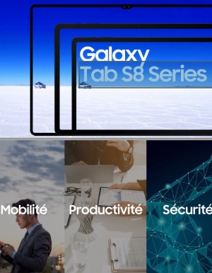 Mobilit�, productivit�, s�curit� : les promesses de la Galaxy Tab S8 Series
