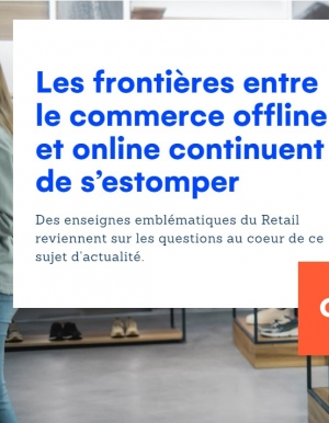 Retours d'exprience: 3 enseignes du Retail tmoignent sur le commerce omnicanal