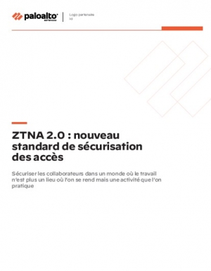 Zero Trust Network Access2.0: nouveau standard de scurisation des accs