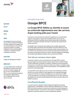 Le groupe BPCE se modernise en optant pour une plateforme d'API centralise et scurise