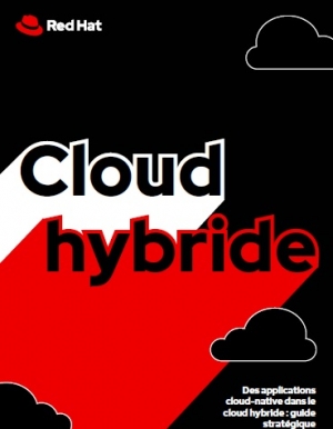 Guide stratgique : des applications cloud-native dans le cloud hybride