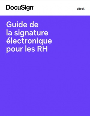 Le guide de la signature lectronique pour les RH