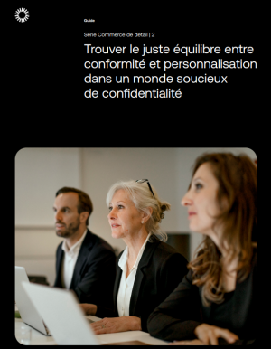 Offrir une exprience client optimise sans renier la confidentialit