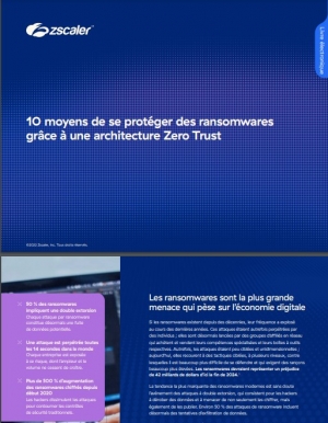 Ransomwares : 10 moyens de se protger grce  l'architecture Zero Trust