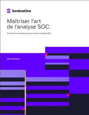 Matriser l'art de l'analyse SOC