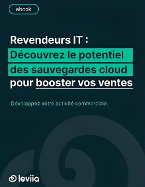 Boostez vos ventes avec les sauvegardes cloud : une approche strat�gique pour les revendeurs IT