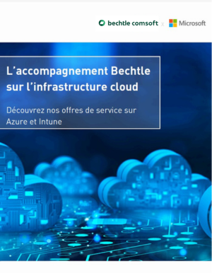 Bechtle Comsoft vous accompagne sur Azure et Intune : dcouvrez leurs services pour une infrastructure Cloud optimise