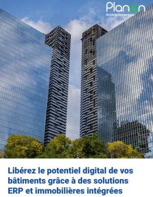 Libérez le potentiel digital de vos bâtiments grâce à des solutions ERP et immobilières intégrées