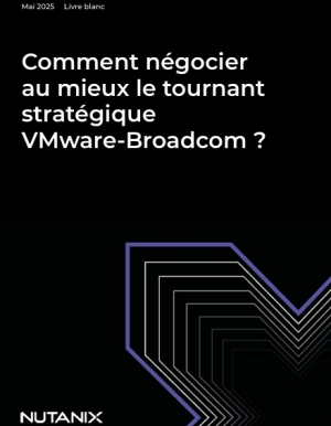 Rachat de VMware par Broadcom : quels impacts pour les DSI ?