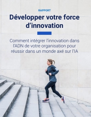 L'innovation au coeur de votre stratégie IA