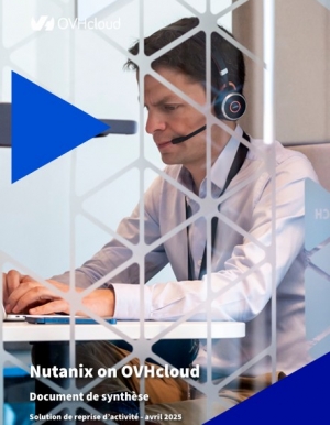 Reprise d'activit : Nutanix on OVHcloud, une rponse aux enjeux critiques
