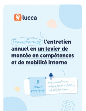 8 fiches pratiques pour transformer vos entretiens annuels