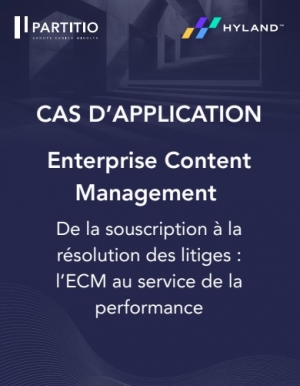 De la souscription  la rsolution des litiges: l'Enterprise Content Management au service de la performance des Assurances