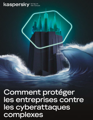 Livre blanc : Comment protger les entreprises contre les cyberattaques complexes